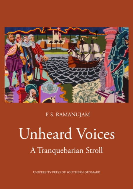 Unheard Voices: A tranquebarian Stroll