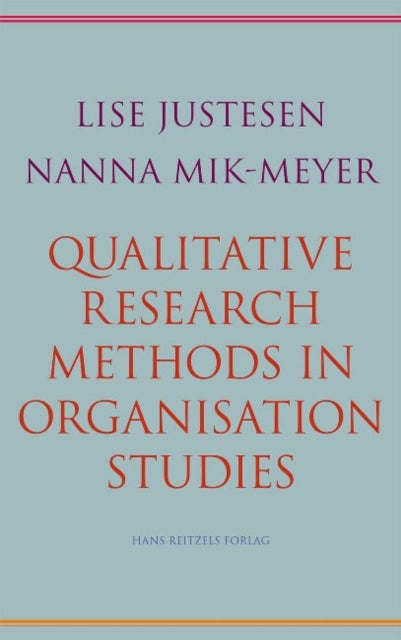 Qualitative Research Methods in Organisation Studies