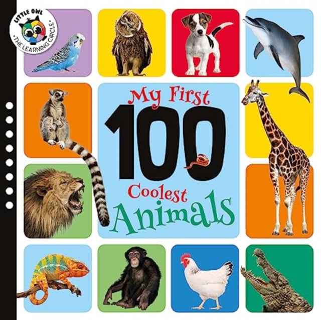 Coolest Animals (My 100 First)