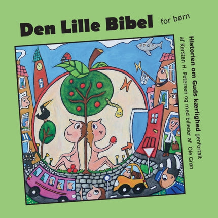 Den Lille Bibel: Historien om Guds kærlighed