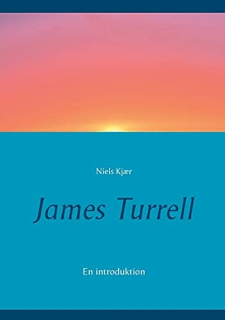 James Turrell: En introduktion