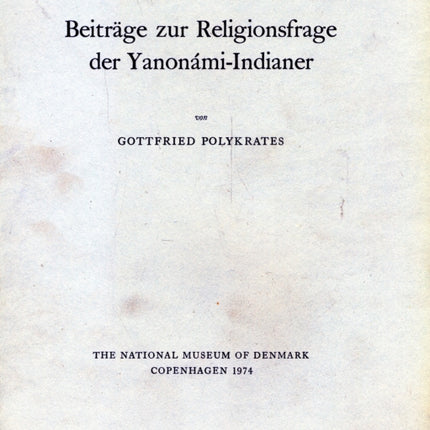 Beiträge zur Religionsfrage der Yanonami-indianer