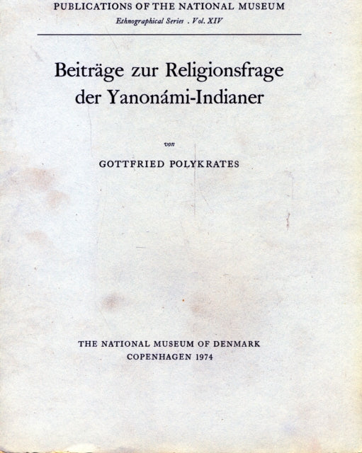 Beiträge zur Religionsfrage der Yanonami-indianer