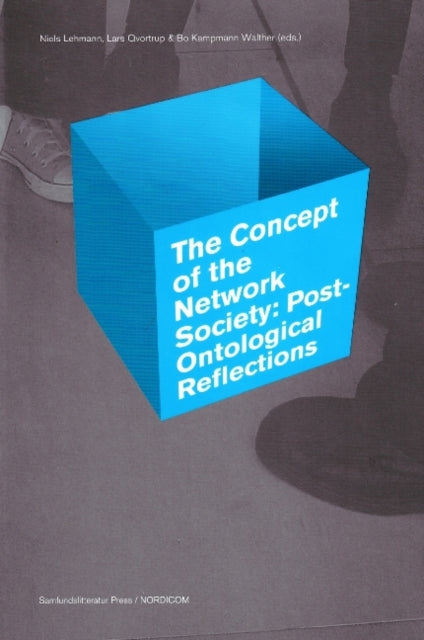 Concept of the Network Society: Post-Ontological Reflections