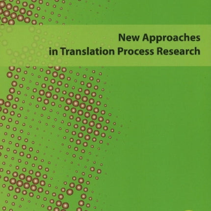 New Approaches in Translation Process Research