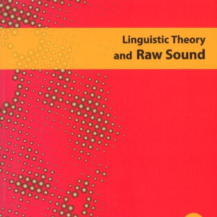 Linguistic Theory & Raw Sound