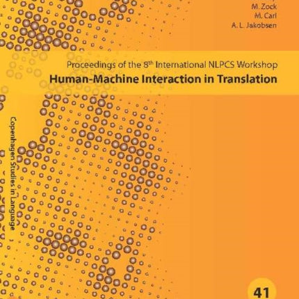 Human-Machine Interaction in Translation: Proceedings of the 8th International NLPCS Workshop