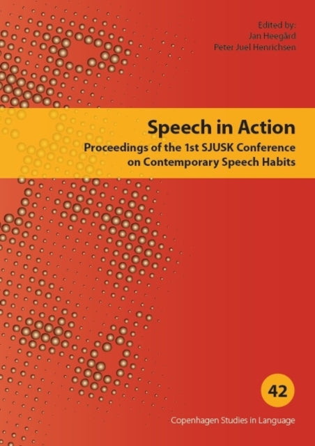 Speech in Action: Proceedings of the 1st SJUSK Conference on Contemporary Speech Habits