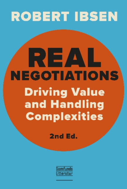 Real Negotations: Driving Value and Handling Complexities