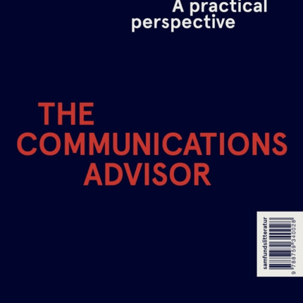 The Communications Advisor: A Theoretical/Practical Perspective