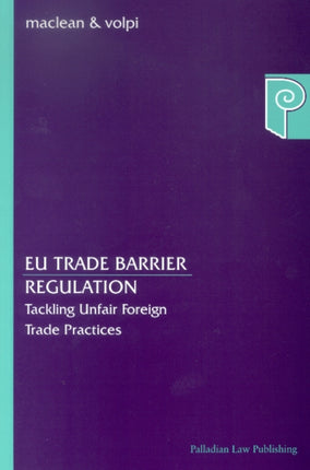 EU Trade Barrier Regulation: Tackling Unfair Foreign Trade Practices