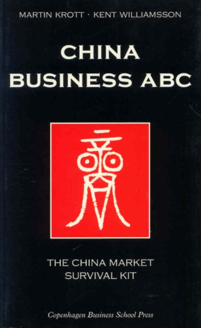 China Business ABC: The China Market Survival Kit