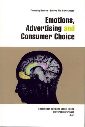 Emotions, Advertising & Consumer Choice