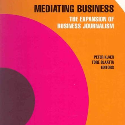 Mediating Business: The Expansion of Business Journalism