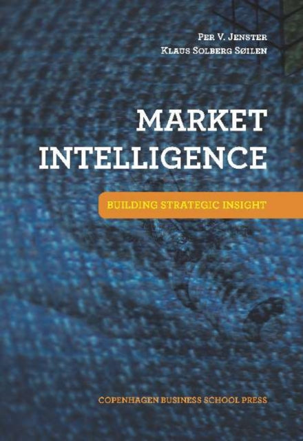 Market Intelligence: Building Strategic Insight