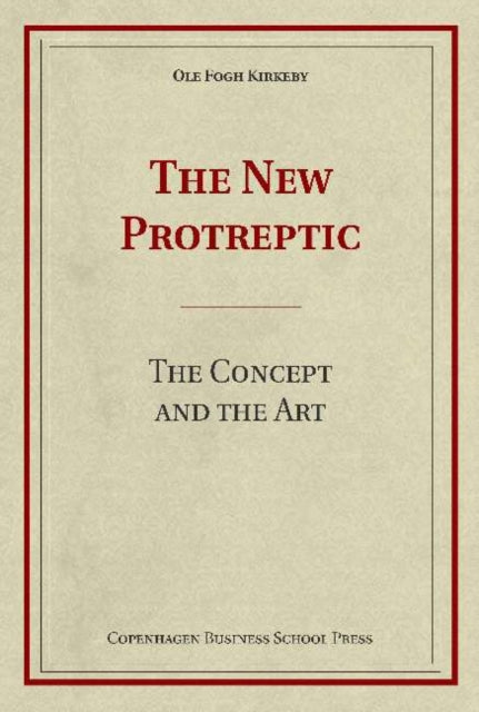 New Protreptic: The Concept & the Art