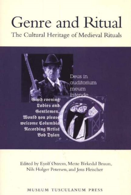 Genre & Ritual: The Cultural Heritage of Medieval Rituals