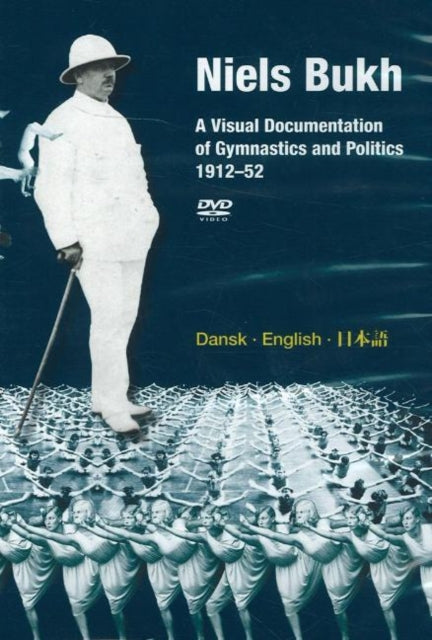 Niels Bukh DVD: A Visual Documentation of Gymnastics & Politics, 1912-52