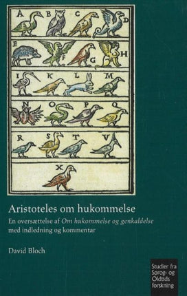 Aristoteles om hukommelse: En oversættelse af Om hukommelse og genkaldelse med indledning og kommentar