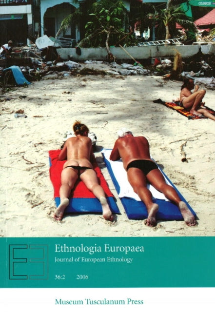 Ethnologia Europaea 2006: Journal of European Ethnology: Part 2