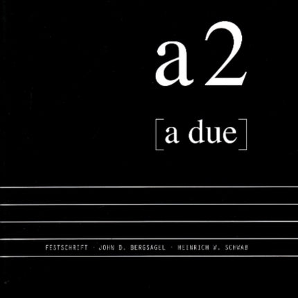 A due: Musical Essays in Honour of John D Bergsagel & Heinrich W Schwab