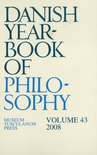 Danish Yearbook of Philosophy: Voloume 43