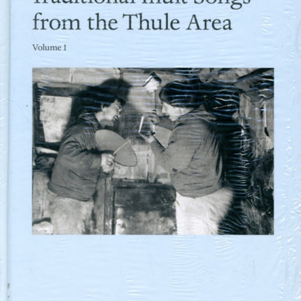 Traditional Inuit Songs from the Thule Area