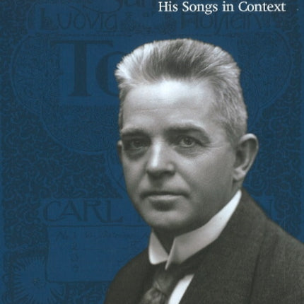 Carl Nielsen's Voice: His Songs in Context