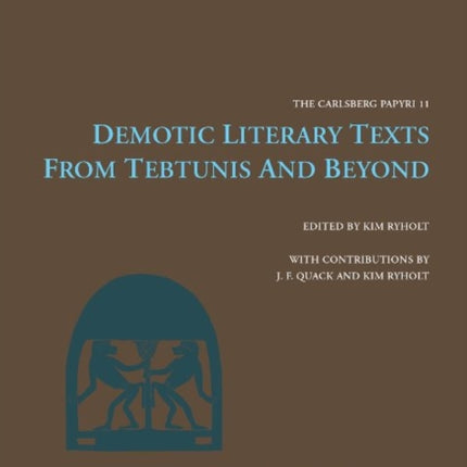 Demotic Literary Texts from Tebtunis and Beyond