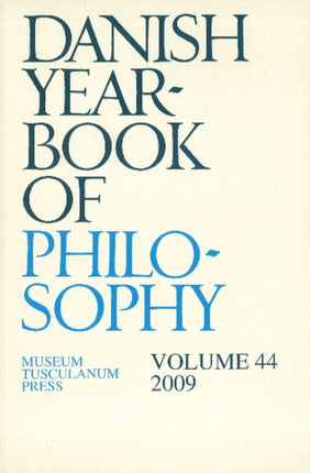 Danish Yearbook of Philosophy: Volume 44