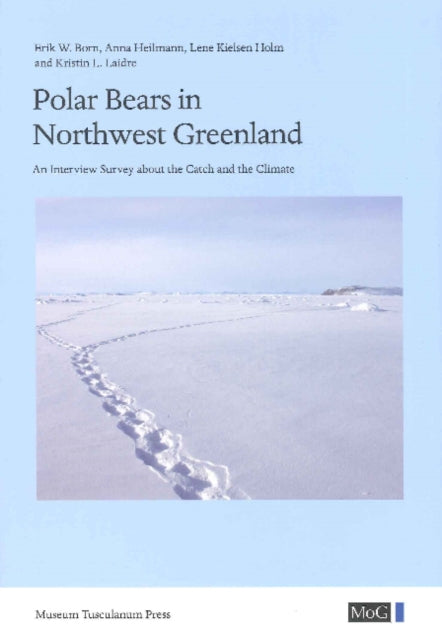 Polar Bears in Northwest Greenland: An Interview Survey about the Catch and the Climate