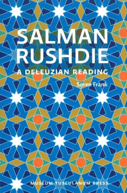 Salman Rushdie: A Deleuzian Reading