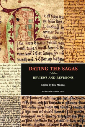 Dating the Sagas: Reviews and Revisions