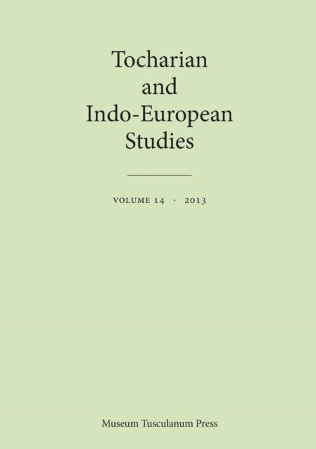 Tocharian and Indo-European Studies Volume 14