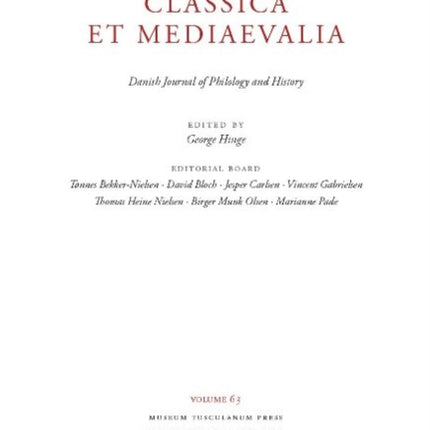 Classica et Mediaevalia 64: Danish Journal of Philology and History