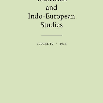 Tocharian and Indo-European Studies, Volume 15