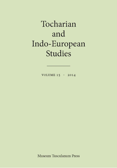 Tocharian and Indo-European Studies, Volume 15