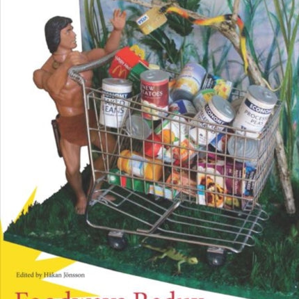 Foodways Redux: Case Studies on Contemporary Food Practices