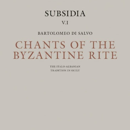 Chants of the Byzantine Rite: The Italo-Albanian