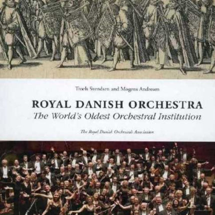 Royal Danish Orchestra: The World's Oldest Orchestral Institution