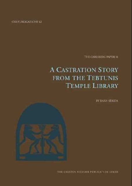 A Castration Story from the Tebtunis Temple Library