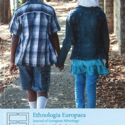 Ethnologia Europaea 46:1: Special Issue: Muslim Intimacies