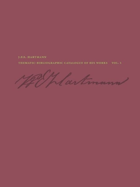 J. P. E. Hartmann: Thematic-Bibliographic