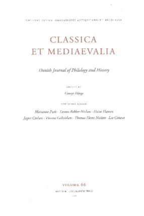 Classica et Medieavalia 66: Danish Journal of Philology and History