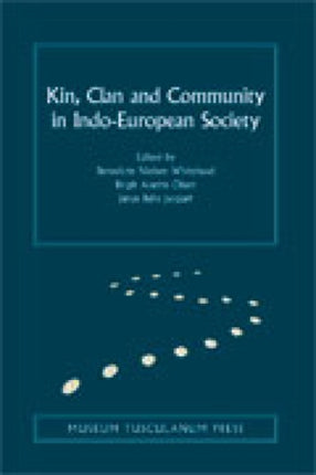 Kin, Clan and Community in Indo-European Society: Volume 9