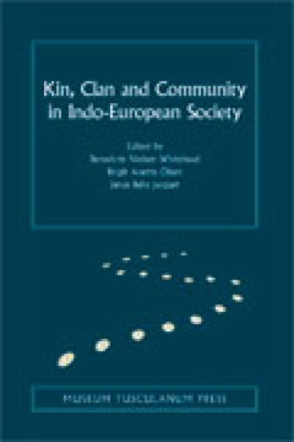 Kin, Clan and Community in Indo-European Society: Volume 9