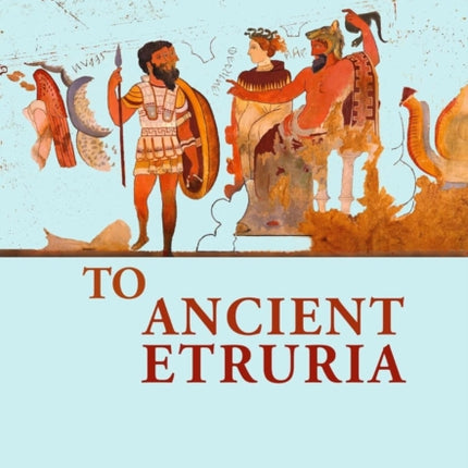 Approaches to Ancient Etruria