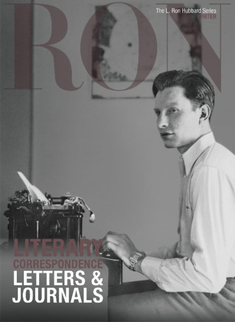 L. Ron Hubbard: Literary Correspondence: Letters & Journals