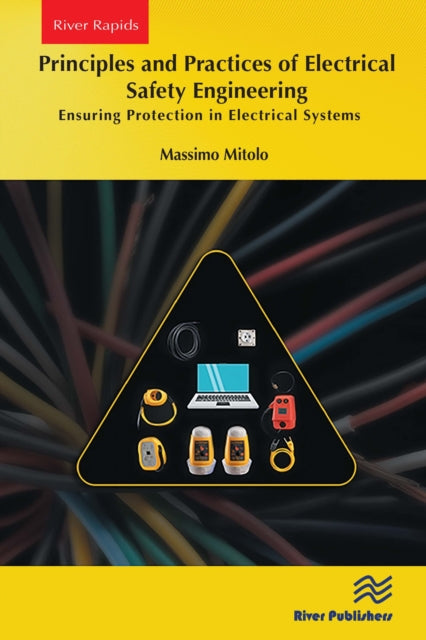 Principles and Practices of Electrical Safety