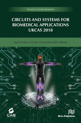 Circuits and Systems for Biomedical Applications: UKCAS 218